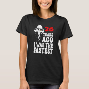 Camiseta Mens 26º Aniversário Gag Vestido 26 Anos Atrás Eu
