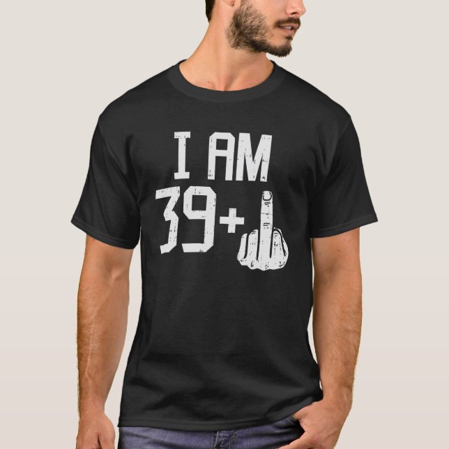 Camiseta Mens 39 Mais Dedos Médios Engraçados 40 Anos 40 (Frente)