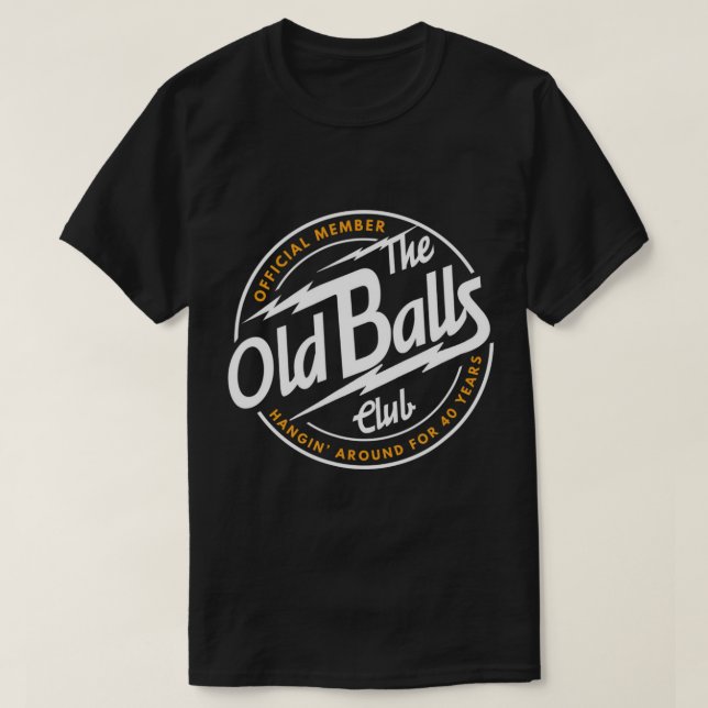 Camiseta Mens 40 Anos do Admirável Velho Balls Club 40th T- (Frente do Design)