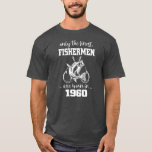 Camiseta Mens 62nd Birthday Only The Finest Fishermen Are<br><div class="desc">Mens 62nd Birthday Only The Finest Fishermen Are Born In 1960 Gift. Perfect gift for your dad,  mom,  papa,  men,  women,  friend and family members on Thanksgiving Day,  Christmas Day,  Mothers Day,  Fathers Day,  4th of July,  1776 Independent day,  Veterans Day,  Halloween Day,  Patrick's Day</div>