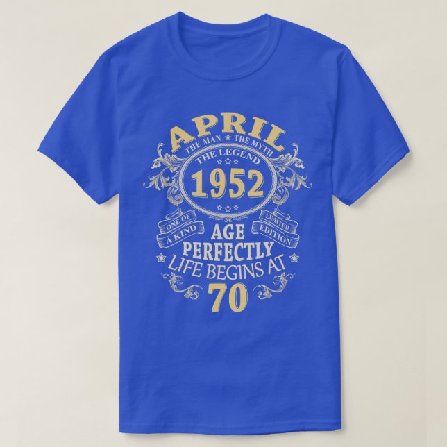 Camiseta Mens 70 Year Old Gifts April 1952 Man Myth Legend  (Frente do Design)