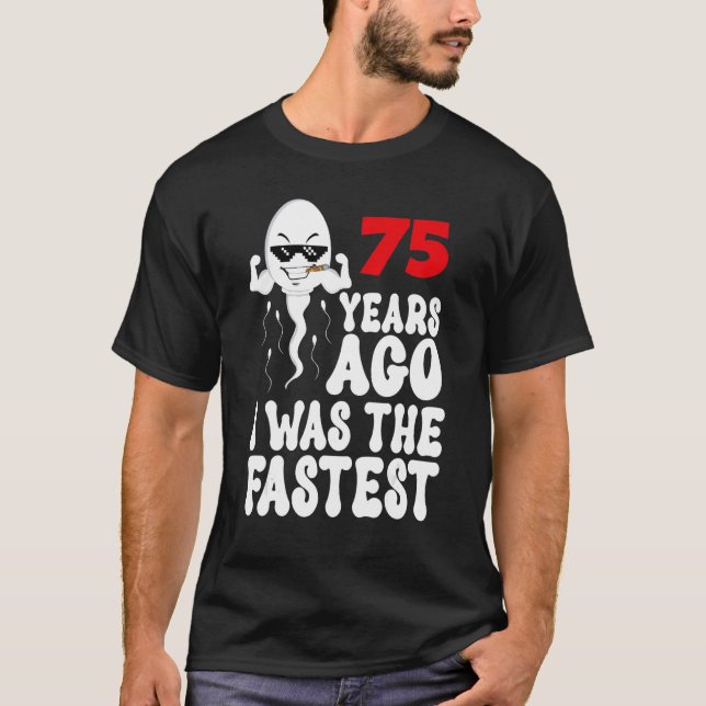 Camiseta Mens 75º Aniversário Vestido Gag 75 Anos Atrás Eu  (Frente)