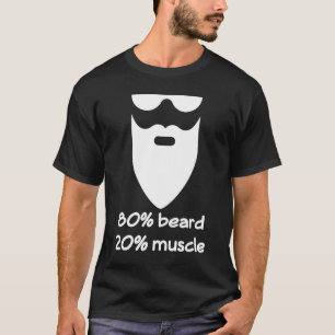 Camiseta Mens 80 Barba 20 Músculo