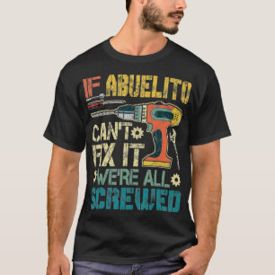 Camiseta Mens Abuelito não pode se estamos todos ferrados