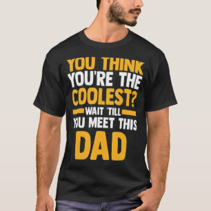 Camiseta Mens, acha que é o mais legal que conhece este dia