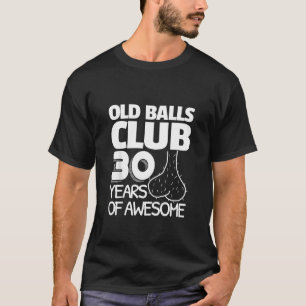 Camiseta Mens aniversário de 30 anos Balls Club 30 Anos De 