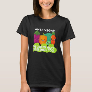 Camiseta Mens Anti-Vegan Vegetable Têm Sentimentos Demais D