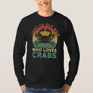 Camiseta Mens Apenas Um Velho Que Ama Caranguejo Cita Para 