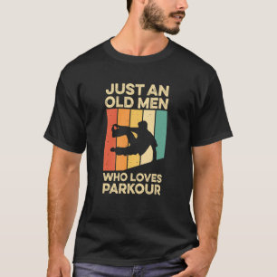 Camiseta Mens Apenas Um Velho Que Ama Parkour Citação Por U