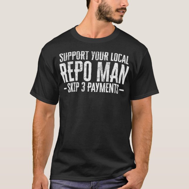 Camiseta Mens Apoiam Seu Repo Local Encantado Repossessão (Frente)