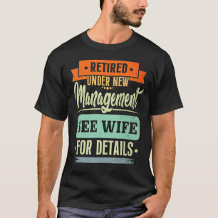 Camiseta Mens aposentado sob nova direção ver esposa