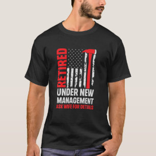 Camiseta Mens Aposentados Sob Nova Esposa De Gerenciamento