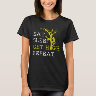 Camiseta Mens Arborist Eat Sleep Get High Repeat