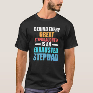Camiseta Mens Atrás de cada StepFila é um Stepdad Stepda