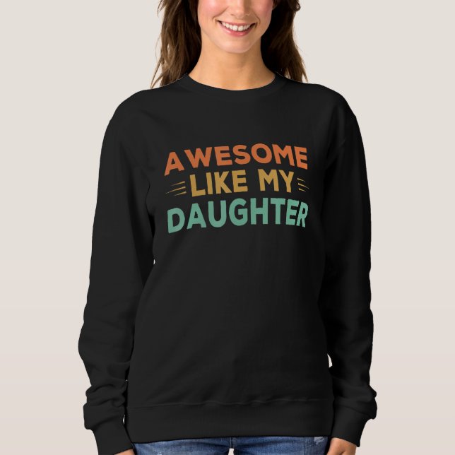 Camiseta Mens Awesome Like My Daughter Father s Day Dad Ret (Frente)