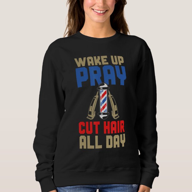 Camiseta Mens  Barber Wake Up Pray Cut Hair All Day (Frente)
