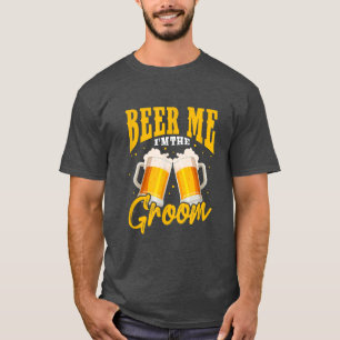 Camiseta "Mens Beer Me" Eu sou a festa de solteiro do casam