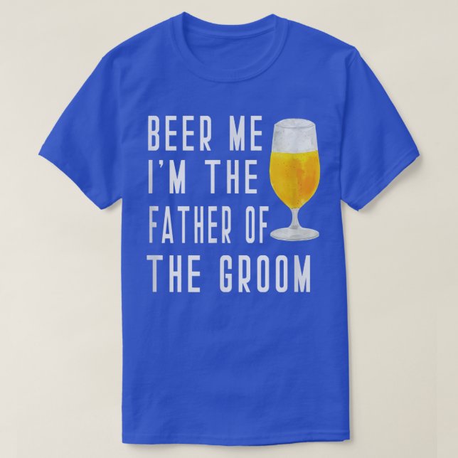 Camiseta Mens Beer Me I'm The Father of the Groom Groomsmen (Frente do Design)