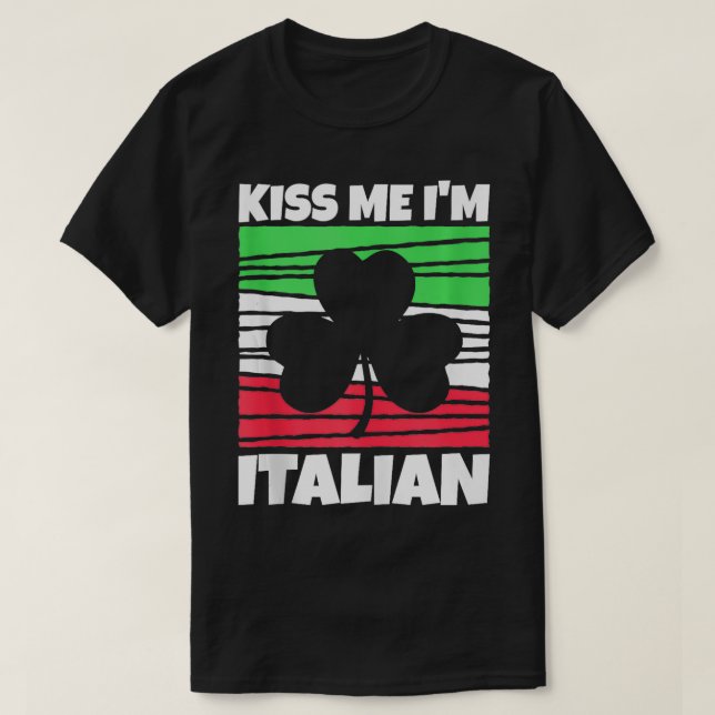 Camiseta Mens Beija-Me Im Italiano Dia de São Patrício 1 (Frente do Design)