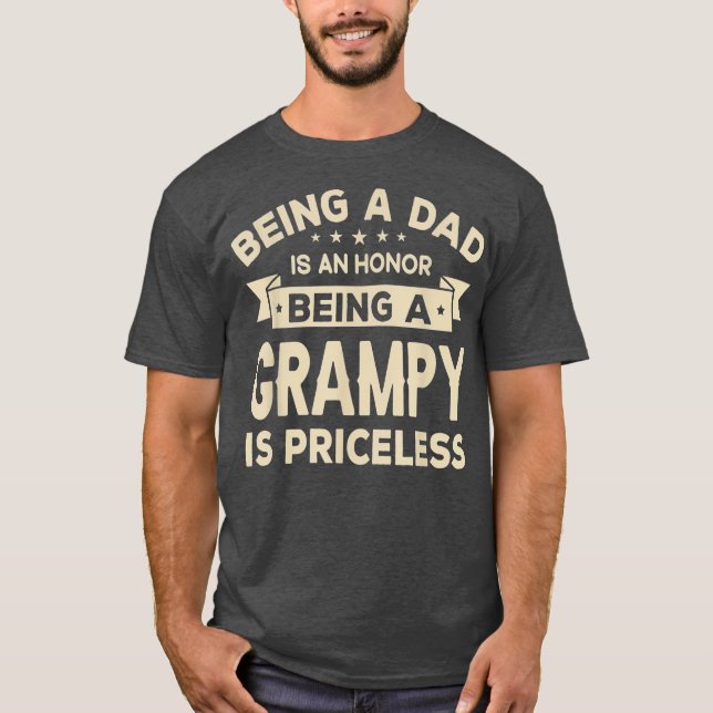Camiseta Mens Being a DAD is an HONOR Being a GRAMPY is (Frente)