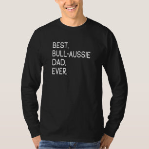 Camiseta Mens Best Bull Aussie Pai Nunca