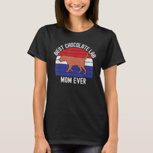 Camiseta Mens Best Chocolate Lab Mãe Alguma Vez Labrador Re