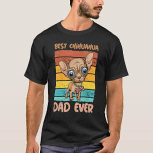 Camiseta Mens Best Dog Dad Ever Chihuahua Fathers Day For