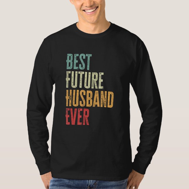 Camiseta Mens Best Future Husband Ever   Future Husband Say (Frente)