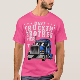 Camiseta Mens Best Trucking Brother Ever Shirt, Trucker Bro