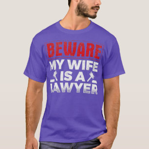 Camiseta Mens Beware Minha Esposa É Advogada