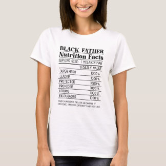 Camiseta Mens Black Father Nutrition Facts Dad Papa Melanin