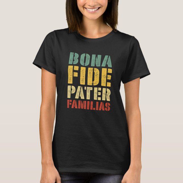 Camiseta Mens Bona Fide Pater Familias Melhor Pai Da Pai (Frente)