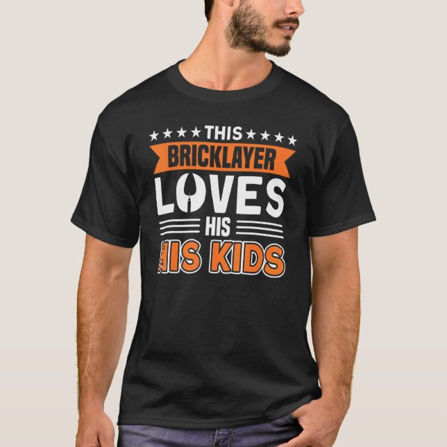 Camiseta Mens Bricklayer Este Bricklayer Adora Seus Filhos  (Frente)