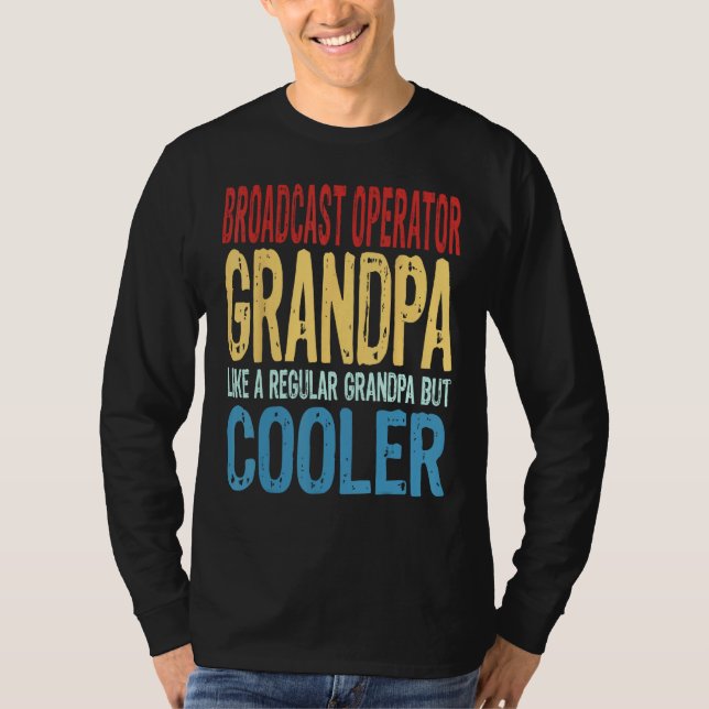 Camiseta Mens Broadcast Operator Grandpa Like a Regular Gra (Frente)