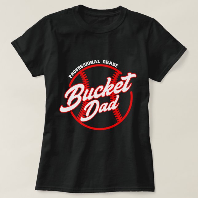 Camiseta Mens Bucket Dad Baseball Softball Pitcher Catcher  (Frente do Design)