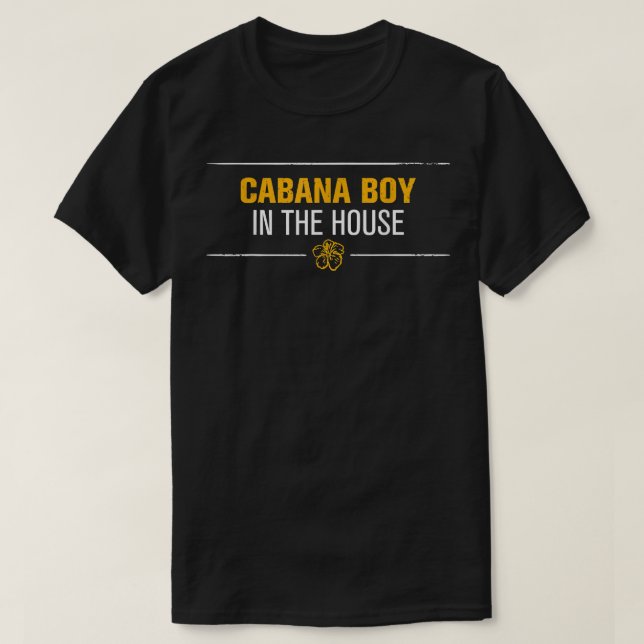 Camiseta Mens Cabana Boy In The House  Funny Pool Guy Flowe (Frente do Design)