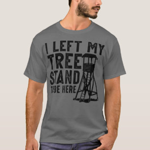 Camiseta Mens Caçando Caçador Eu Deixei Minha Árvore Como E