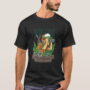 Camiseta Mens Caçando Se Fácil Seria Chamado Fis