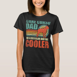 Camiseta Mens Cane Corso Pai Como Um Pai Normal Mas Mais Fr