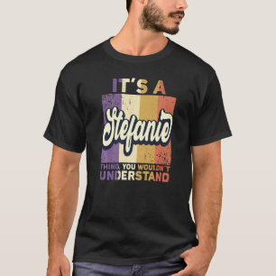 Camiseta Mens Chame Stefanie É uma coisa da Stefanie