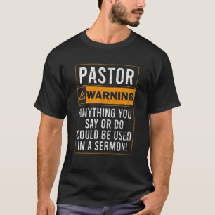 Camiseta Mens Citação Dizendo Aviso Ao Pastor Posso Colocá-