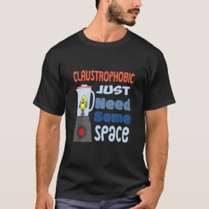 Camiseta Mens Claustrofóbico Precisam De Psicologia Espacia