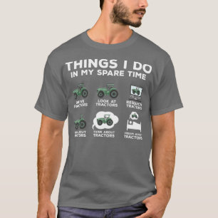Camiseta Mens Coisas Que Eu Faço No Meu Trator De Tempo Po