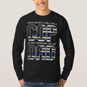 Camiseta Mens Cop O Mais Importante Me Chame De Policial Pa