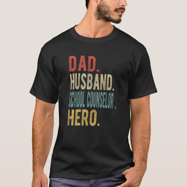 Camiseta Mens Dad Husband School Counselor Hero (Frente)