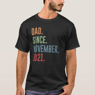 Camiseta Mens Dad Since November 2021
