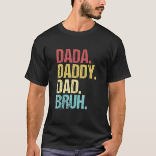 Camiseta Mens Dada Pai Bruh Dia de os pais Pai Life Vi