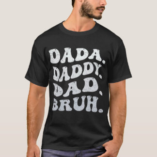Camiseta Mens Dada Pai Bruh Dia de os pais Vintage Fath