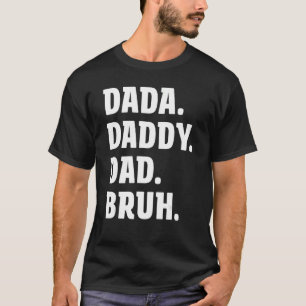 Camiseta Mens Dada Pai Bruh Pai E Crianças Menino
