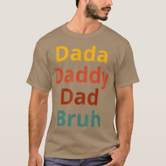 Camiseta Mens Dada Pai Bruh Pai Engraçado Faia Sarcástica